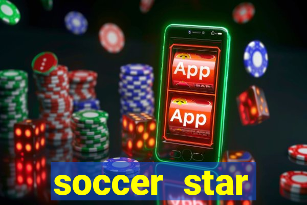 soccer star dinheiro infinito